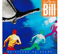 Quinta Do Bill - Quinta Do Bill - Os Filhos Da Nacao