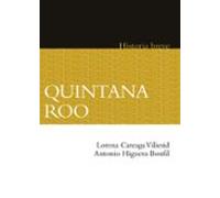 Quintana Roo. Historia Breve (ebook)