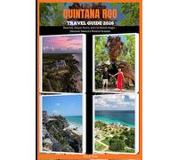 QUINTANA ROO TRAVEL GUIDE 2026: Beaches, Mayan Ruins, and Caribbean Magic - Discover Mexico’s Riviera Paradise (NICA PUB TRAVEL GUIDE SERIES FOR DIFFERENT DESTINATION AROUND THE GLOBAL)