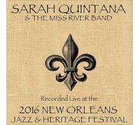 Quintana, Sarah / Miss River Band - Quintana / Miss River / Live At JazzFest 2016 - New Orleans Jazz & Heritage Festival
