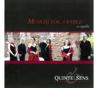 Quinte et Sens - Music(s) for A While