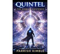 QUINTEL: THE EDGE OF EXISTENCE: A Polar Warz Universe Novel: 3