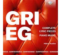Quintessence Grieg: Complete Lyrics Pieces, Piano Music