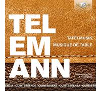 Quintessence Telemann: Tafelmusik