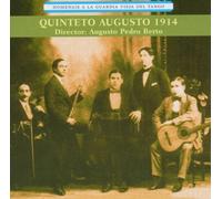 Quinteto Augusto 1914 - Homenaje A La Guardia Vieja Del Tango