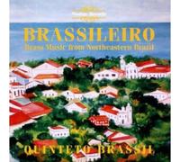 Quinteto Brassil : Brass Music from Northeastern Brazil - Brassileiro