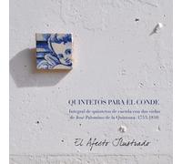 Quintetos para el conde. Integral de quintetos de cuerda con dos violas de José Palomino de la Quintana