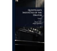Quintilian's Institutes of the Orator