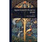 Quintilien Et Pline Le Jeune