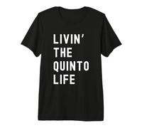 Quinto viviendo la Vida de Quinto Nombre Divertido Camiseta Premium