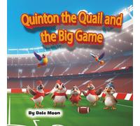 Quinton the Quail and the Big Game (Alphabet Books)