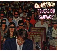 Quintron - Sucre Du Sauvage