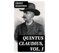 Quintus Claudius Vol. I (ebook)