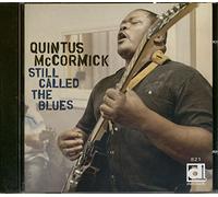 Quintus McCormick - Still Called The Blues