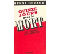 Quinze Jours Avec La Mort : La Chasse Au Lampiste (ebook)