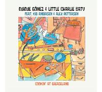 Quique Gomez & Little Charlie Baty - Cooking At Greaseland