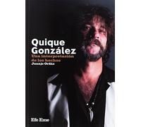 Quique González: Una interpretación de los hechos: 4 (Buenas Vibraciones)