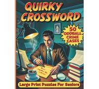 Quirky Crossword: Large Print Puzzles for Seniors: Medium Difficulty Detective Mystery Brain Games and Themed Crosswords for Adult Mental Stimulation