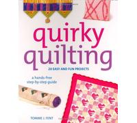 Quirky Quilting : 20 Easy and Fun Projects