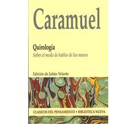 Quirología: Sobre el modo de hablar de las manos (Clásicos del Pensamiento)