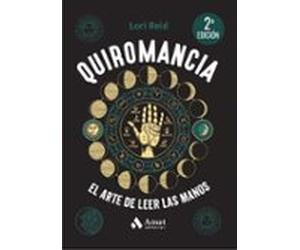 Quiromancia (2ª Ed.): El Arte De Leer Las Manos