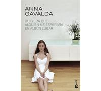 Quisiera que alguien me esperara en algún lugar (Novela)