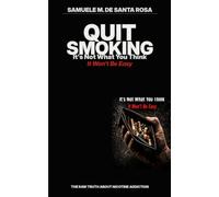 QUIT SMOKING: It's Not What You Think