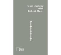 Quit smoking with Robert Musil: Ein Entwöhnungsbuch: 076