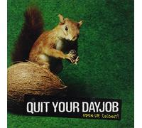 Quit Your Dayjob - Open Up Coconut