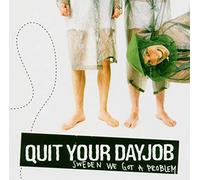 Quit Your Dayjob - Sweden We Got A Problem