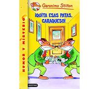 ¡Quita esas patas, caraqueso!: Geronimo Stilton 9: 1