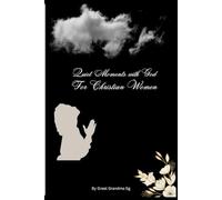 Quite Moment With God: A space for prayers, gratitude, motivation, and reflection