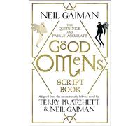 Quite Nice And Fairly Accurate Good Omens Script