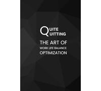 Quite Quitting The Art of Work-Life Balance Optimization: Office Notebook White Elephant Secret Santa Funny Gift | Size 6x9”