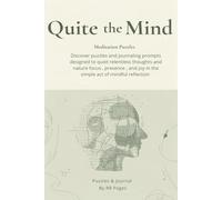 Quite the Mind Meditation Puzzles: Word Search , Sudoku , Maze Puzzles , and Journal Prompts for Overthinking | Help Calm the Mind, Foucs and Relax | ... 110 pages| 50+ Puzzles | Solutions Included