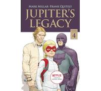 Quitely, Frank - Jupiter's Legacy, Volume 4 (NETFLIX Edition) (JUPITERS LEGACY TP (NETFLIX ED))