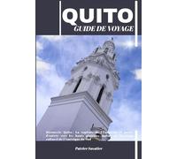 QUITO GUIDE DE VOYAGE