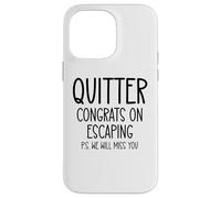 Quitter Congrats on Escaping Work Happy Retirement Coworkers Carcasa para iPhone 14 Pro Max