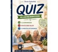 Quiz - Allgemeinwissen, Richtig oder Falsch, 10-Minuten-Aktivierungen &: Gedächtnistraining