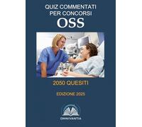 Quiz commentati per concorsi OSS: operatore socio-sanitario