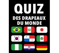 Quiz des Drapeaux du Monde: Un défi pour reconnaître les drapeaux du monde et apprendre les capitales, les langues, et bien plus