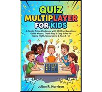 Quiz Multiplayer for Kids: A Family Trivia Challenge with 500 Fun Questions, Game Modes Team Play Easy Rules for Game Night, Classrooms Ages 6 -12