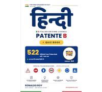Quiz per la Patente B Hindi - Amar Patente: Italian Driving Theory Test in Hindi - 522 True/False Quizzes Explained in Italian & Hindi (इतालवी ड्राइविंग टेस्ट, हिन्दी में)
