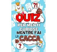 Quiz per menti curiose mentre fai la cacca