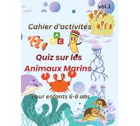 Quiz sur les Animaux Marins pour Enfants 6-8 ans: Questions à choix multiple avec illustrations