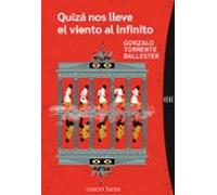 Quizá Nos Lleve El Viento Al Infinito