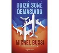 Quizá soñé demasiado (I Must Have Dreamed Too Hard - Spanish Edition) (HARPERCOLLINS)