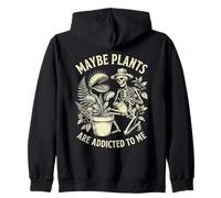 Quizás Las Plantas Son adictas a mí Jardinería Esqueleto Sudadera con Capucha