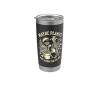 Quizás las plantas son adictas a mí Jardinería esqueleto Vaso térmico de acero inoxidable de doble pared