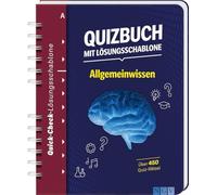 Quizbuch mit Lösungsschablone Allgemeinwissen: Über 450 Quiz-Rätsel I Das besondere Quiz-Buch mit schnellem Lösungs-Check